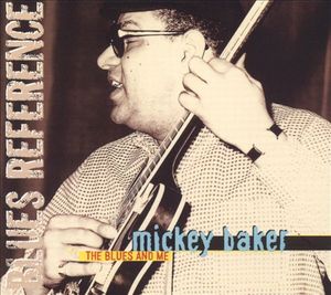 The Blues and Me - Mickey Baker