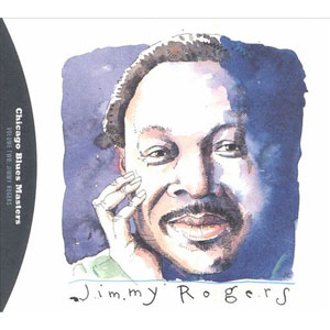 Chicago Blues Masters, Vol.2 - Jimmy Rogers 