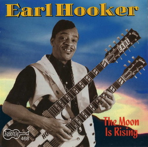 The Moon Is Rising - Earl Hooker
