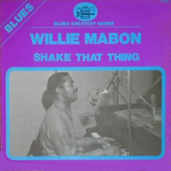 Shake That Thing - Willie Mabon